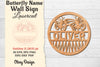 Butterfly Name Wall Art Sign SVG Bundle
