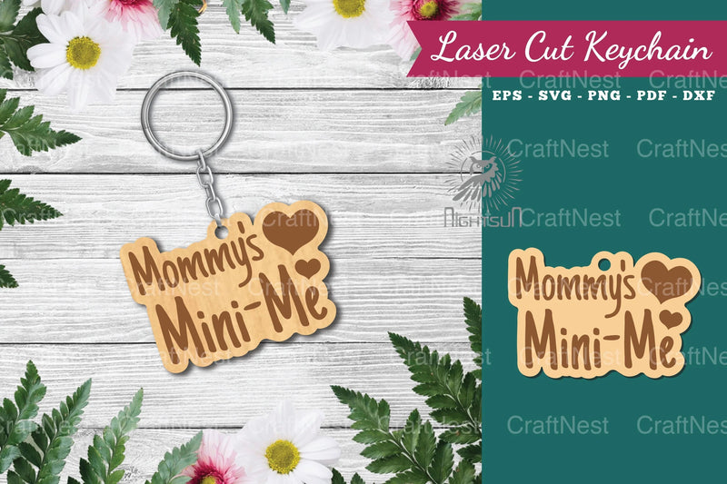 Mommy's Mini Me Laser Cut Keychain Bundle - CraftNest - Digital Crafting and Art