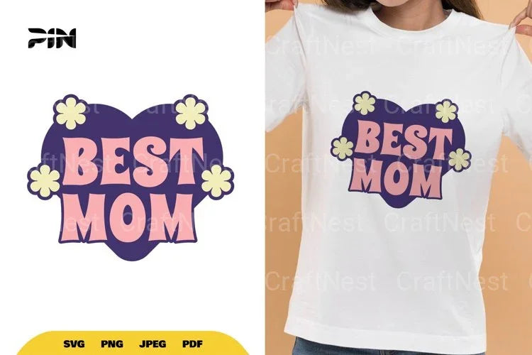 Mother's Day Motivational Best Mom SVG Bundle - CraftNest - Digital Crafting and Art
