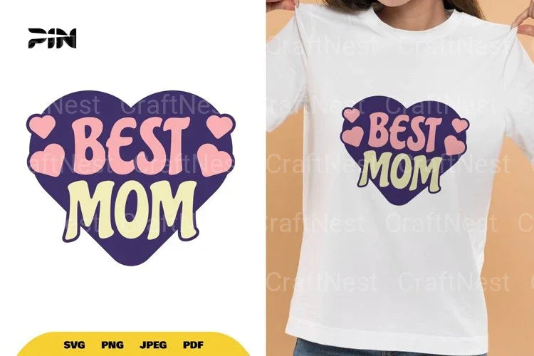 Mother's Day Motivational Best Mom SVG Bundle - CraftNest - Digital Crafting and Art