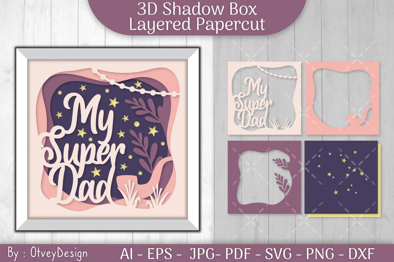 My Super Dad 3D Shadowbox Father Layered Papercut SVG Bundle - CraftNest - Digital Crafting and Art
