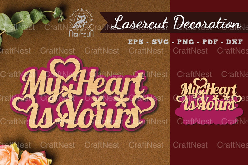 My Heart Is Yours Laser Cut Decoration Bundle - CraftNest - Digital Crafting and Art