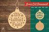 Oh What Fun Laser Cut Ornament SVG Bundle