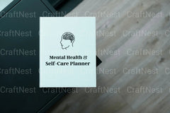 Mental Health Self-Care Planner - CraftNest - Digital Crafting and Art