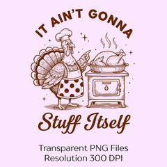 It Ain't Gonna Stuff Itself Shirt Clipart Bundle - CraftNest - Digital Crafting and Art