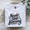 Never Stop Learning Shirt SVG Bundle