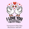 Love You Silly Goose Clipart Bundle