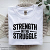Strength in the Struggle Shirt SVG Bundle