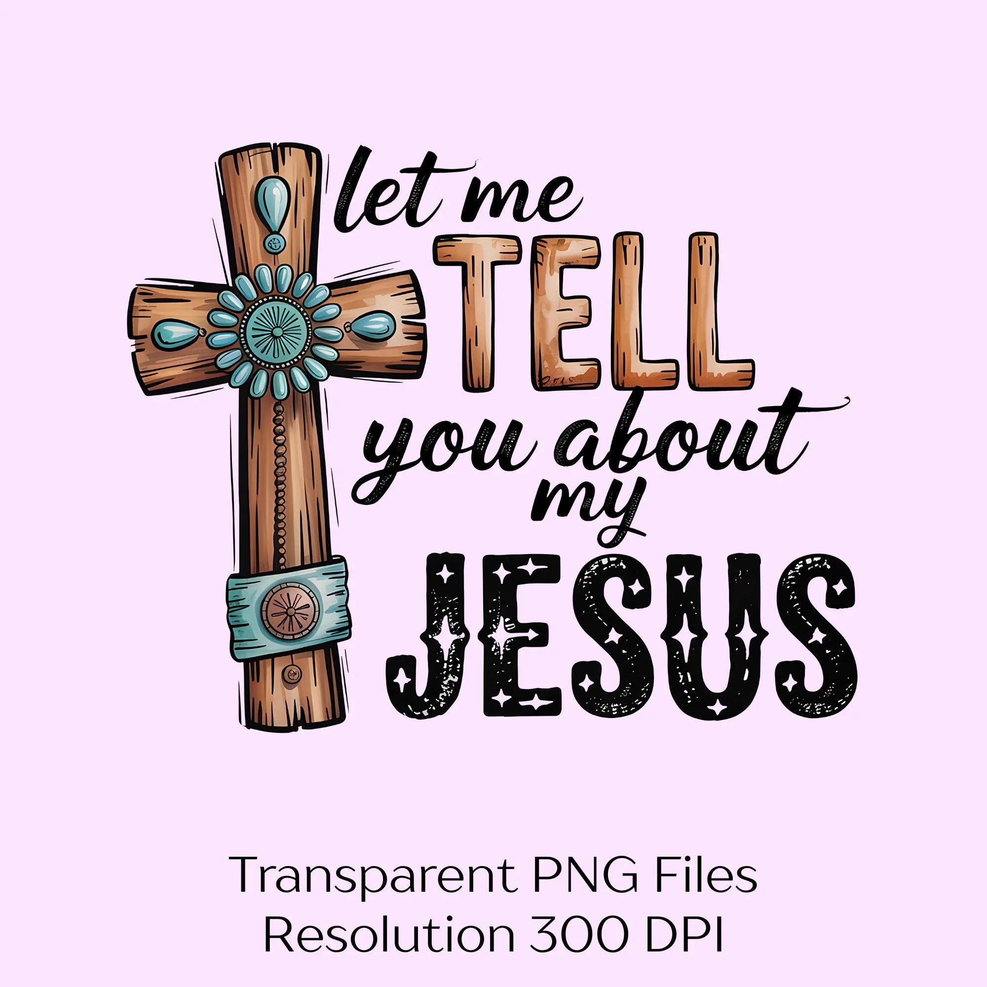 Let Me Tell You About My Jesus Clipart Bundle - CraftNest - Digital Crafting and Art