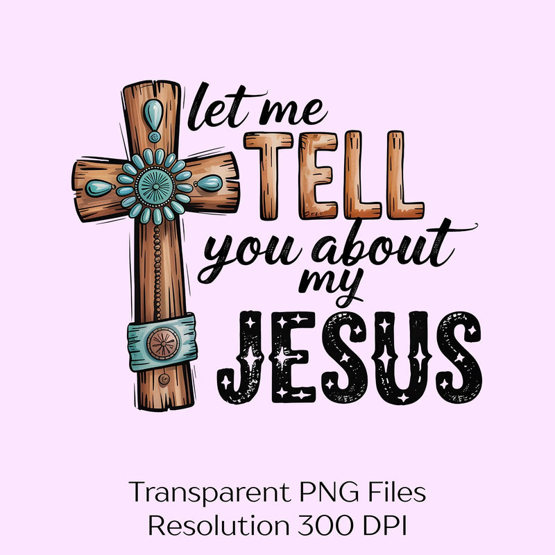 Let Me Tell You About My Jesus Clipart Bundle - CraftNest - Digital Crafting and Art