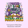 Paused My Game for Mardi Gras Clipart Bundle
