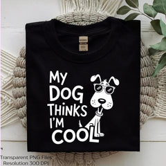 My Dog Thinks I'm Cool Funny Clipart Bundle - CraftNest - Digital Crafting and Art