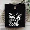 My Dog Thinks I'm Cool Funny Clipart Bundle