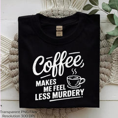 Coffee Makes Me Feel Less Murdery SVG Bundle - CraftNest - Digital Crafting and Art