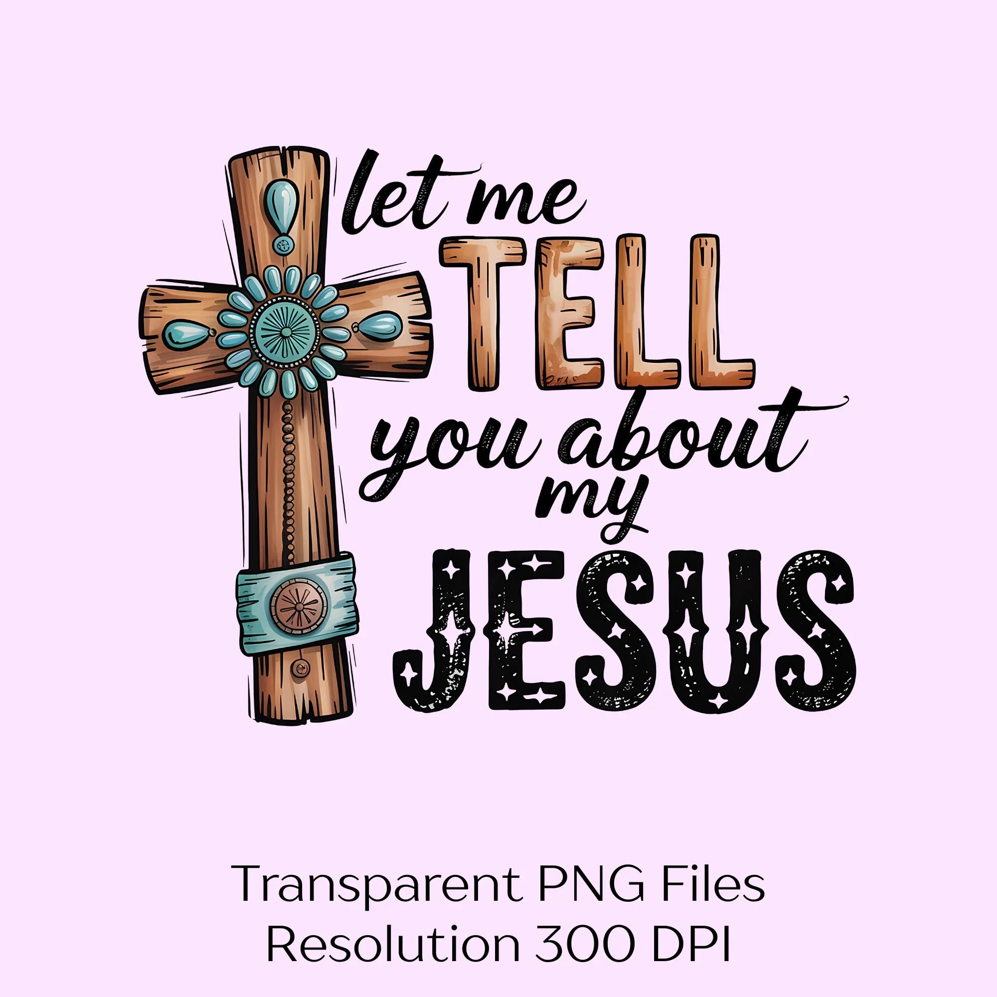 Let Me Tell You About My Jesus Clipart Bundle - CraftNest - Digital Crafting and Art