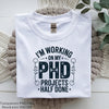 Working On My PhD Projects Half Done SVG Bundle