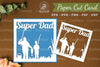 Super Dad Paper Cut Card SVG Bundle