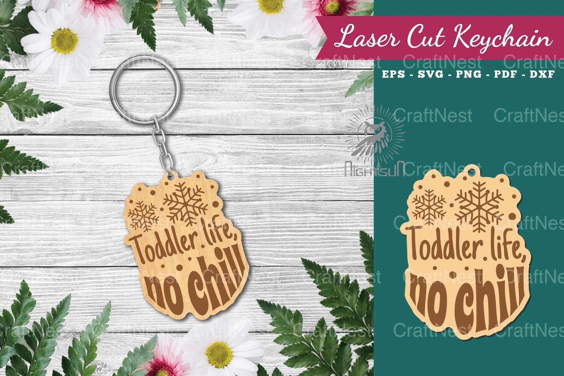 Toddler Life No Chill Laser Cut Keychain Design - CraftNest - Digital Crafting and Art