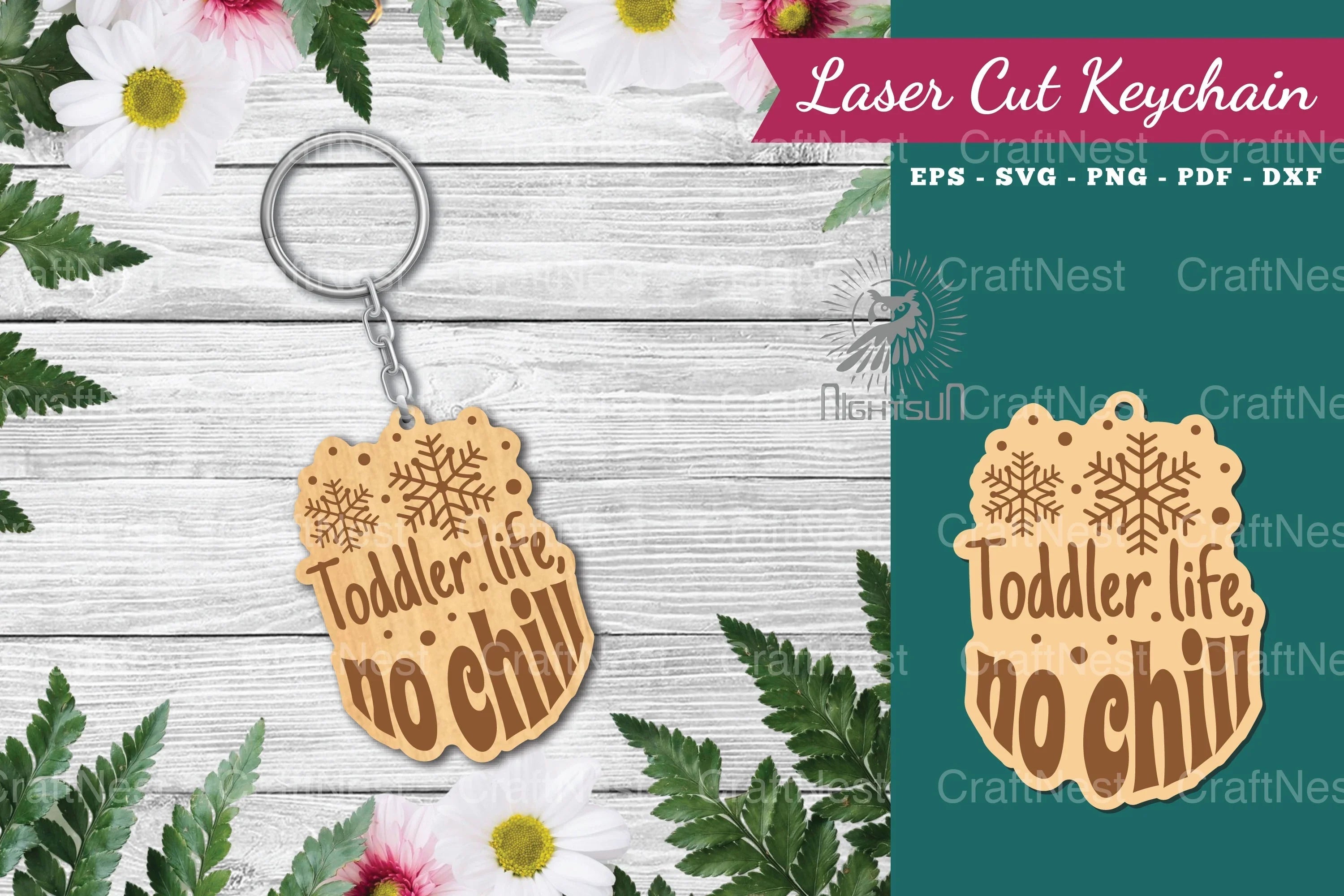 Toddler Life No Chill Laser Cut Keychain Design - CraftNest - Digital Crafting and Art