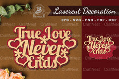 True Love Never Ends Laser Cut Decoration - CraftNest - Digital Crafting and Art