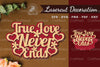 True Love Never Ends Laser Cut Decoration