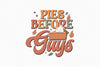 Pies Before Guys SVG Bundle