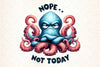 Nope Not Today Clipart Bundle
