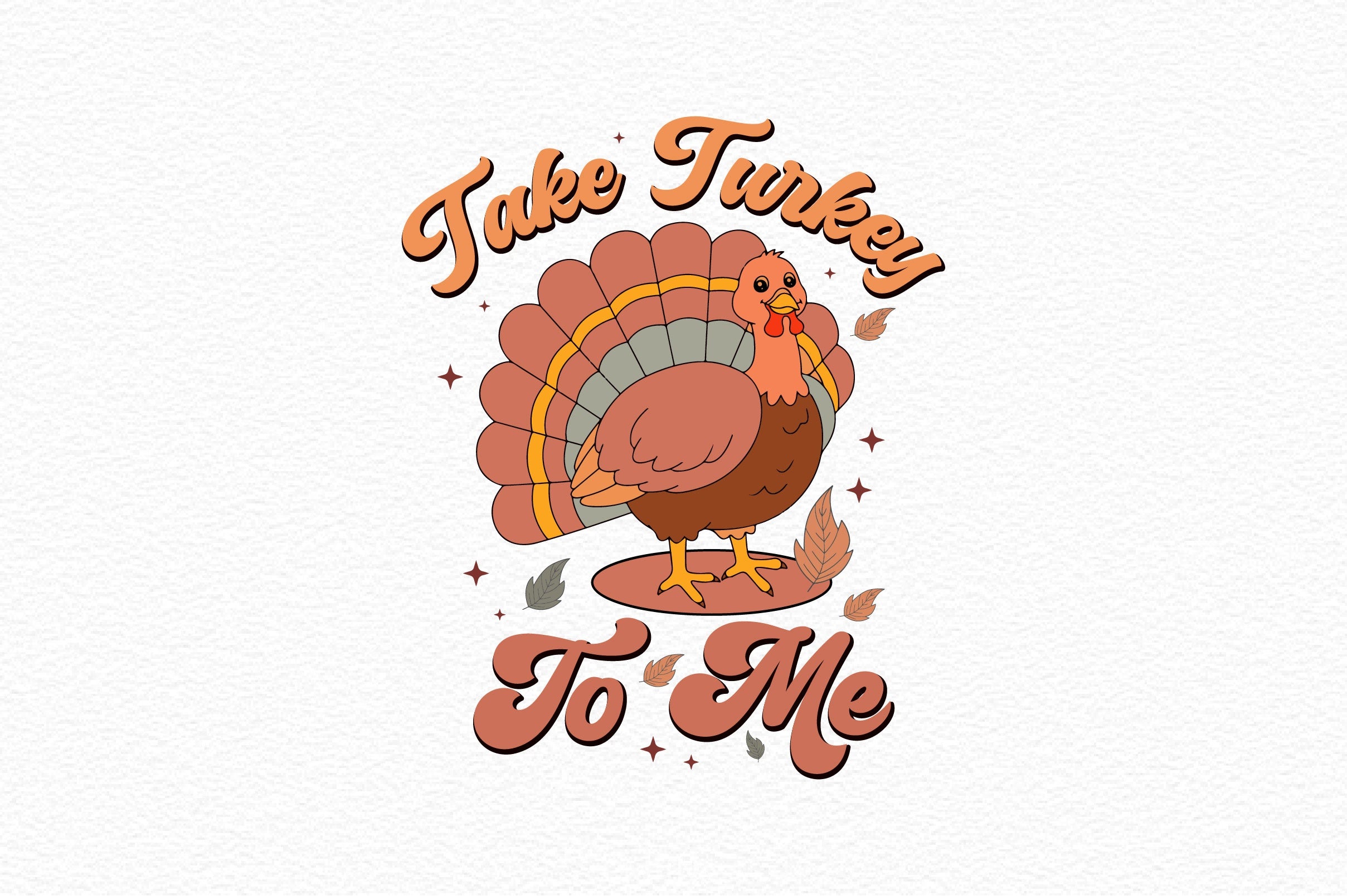 Take Turkey To Me SVG Bundle
