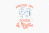 Drunk On Books & Coffee SVG Bundle