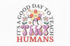 It's A Good Day To Teach Tiny Humans Clipart Bundle