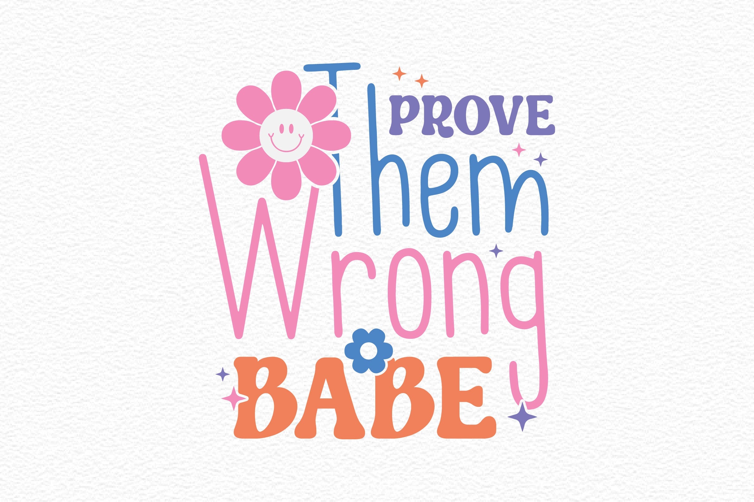 Prove Them Wrong Babe SVG Bundle