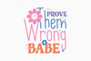 Prove Them Wrong Babe SVG Bundle