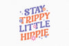 Stay Trippy Little Hippie SVG Bundle