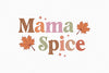 Mama Spice SVG Bundle