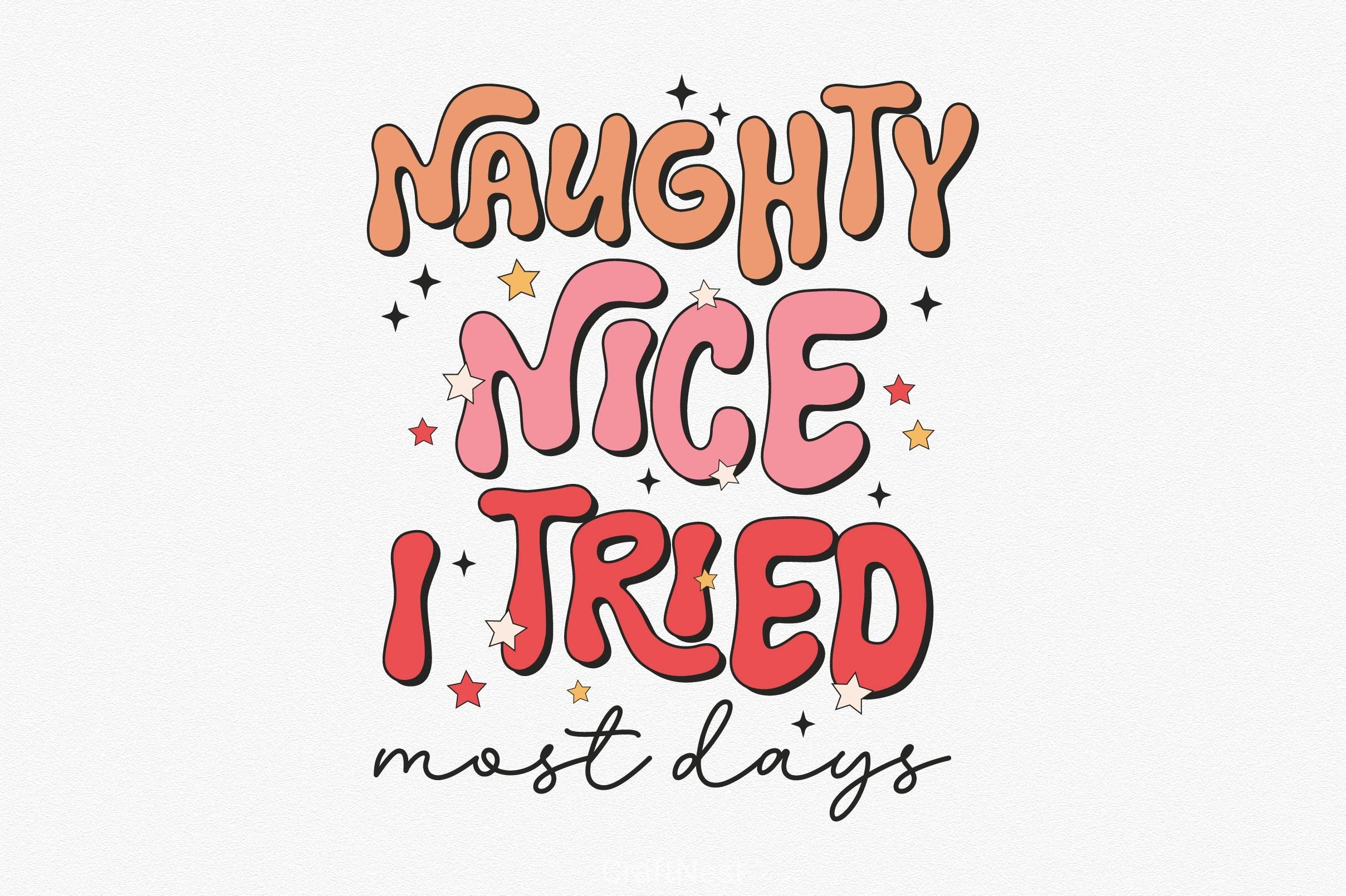 Naughty Nice I Tried Most Days Clipart Bundle
