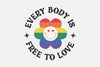 Everybody Is Free To Love SVG Bundle