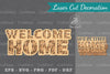 Welcome Home Laser Cut Sign Design Bundle