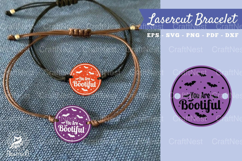 You Are Bootiful Laser Cut Bracelet Design Bundle - CraftNest - Digital Crafting and Art