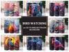Bird Watching 5 Tumbler Wrap
