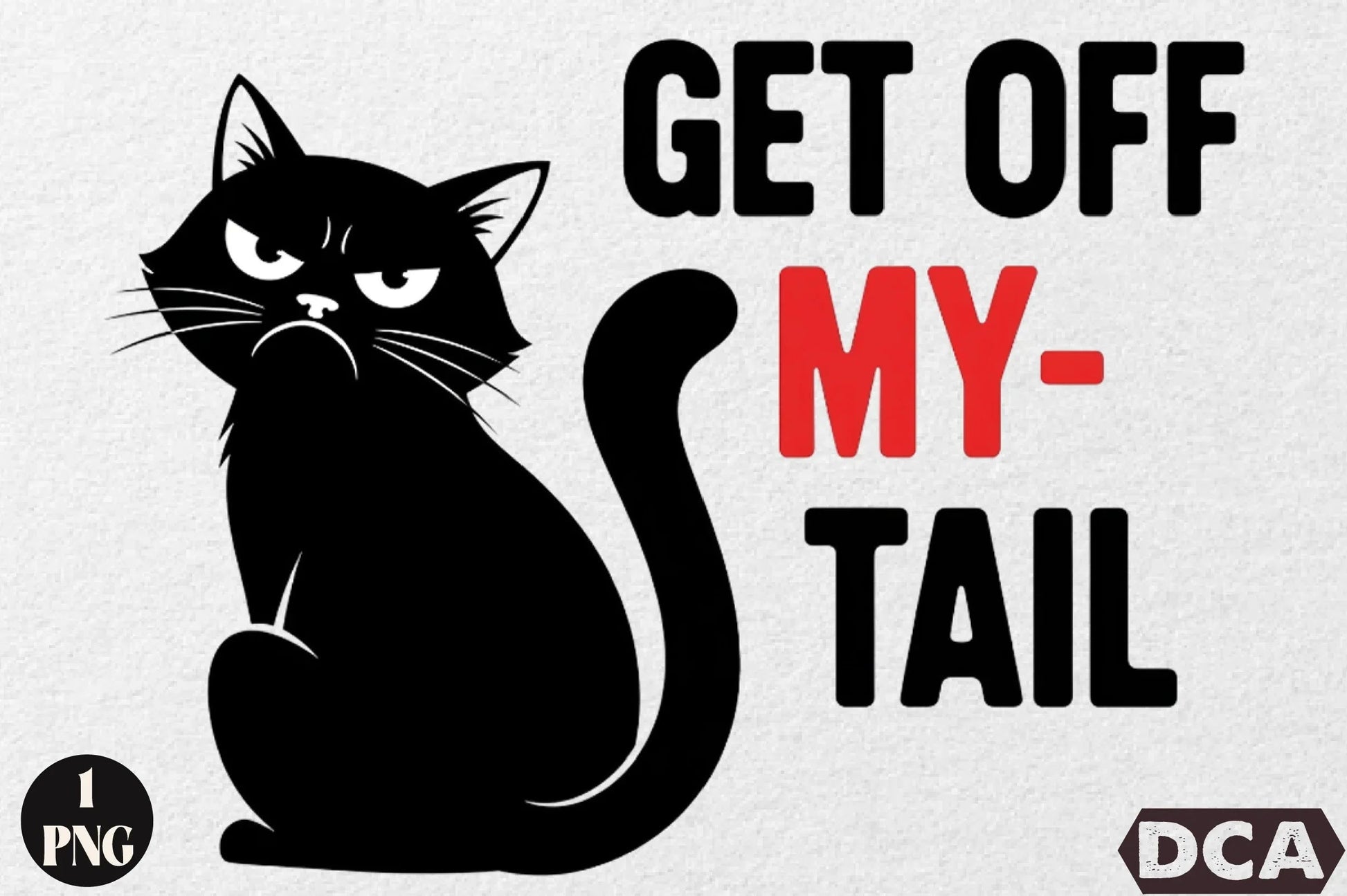 Get Off My Tail Cat Design Clipart Bundle - CraftNest - Digital Crafting and Art