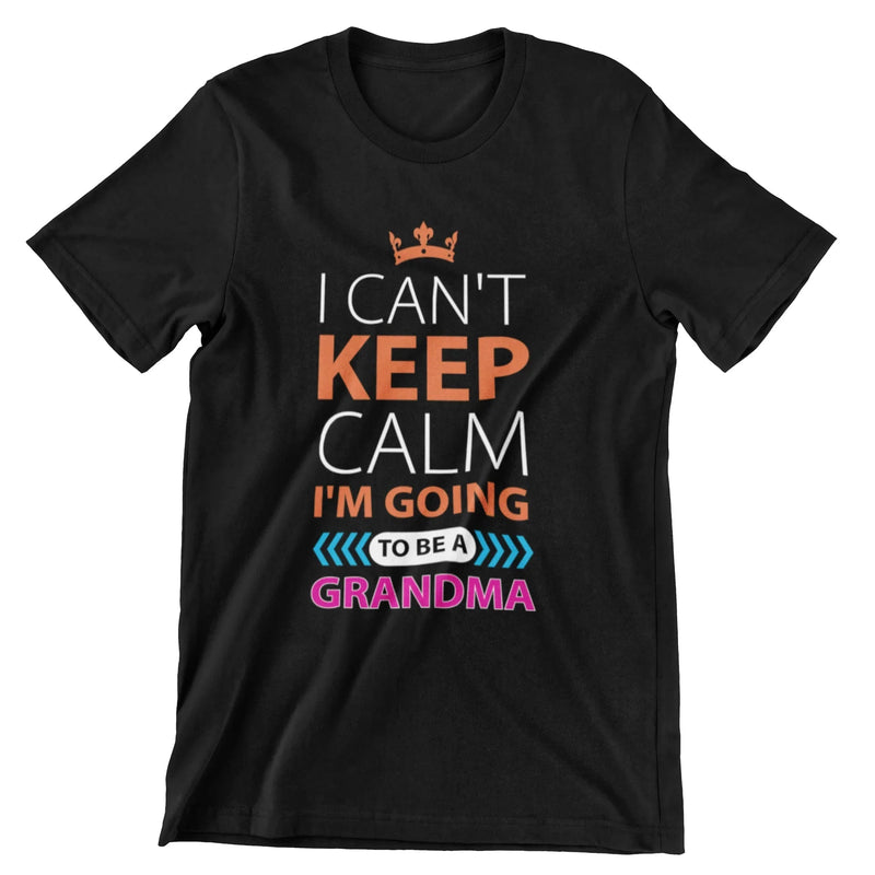 I Can't Keep Calm I'm Going To Be A Grandma T-Shirt - CraftNest - Digital Crafting and Art