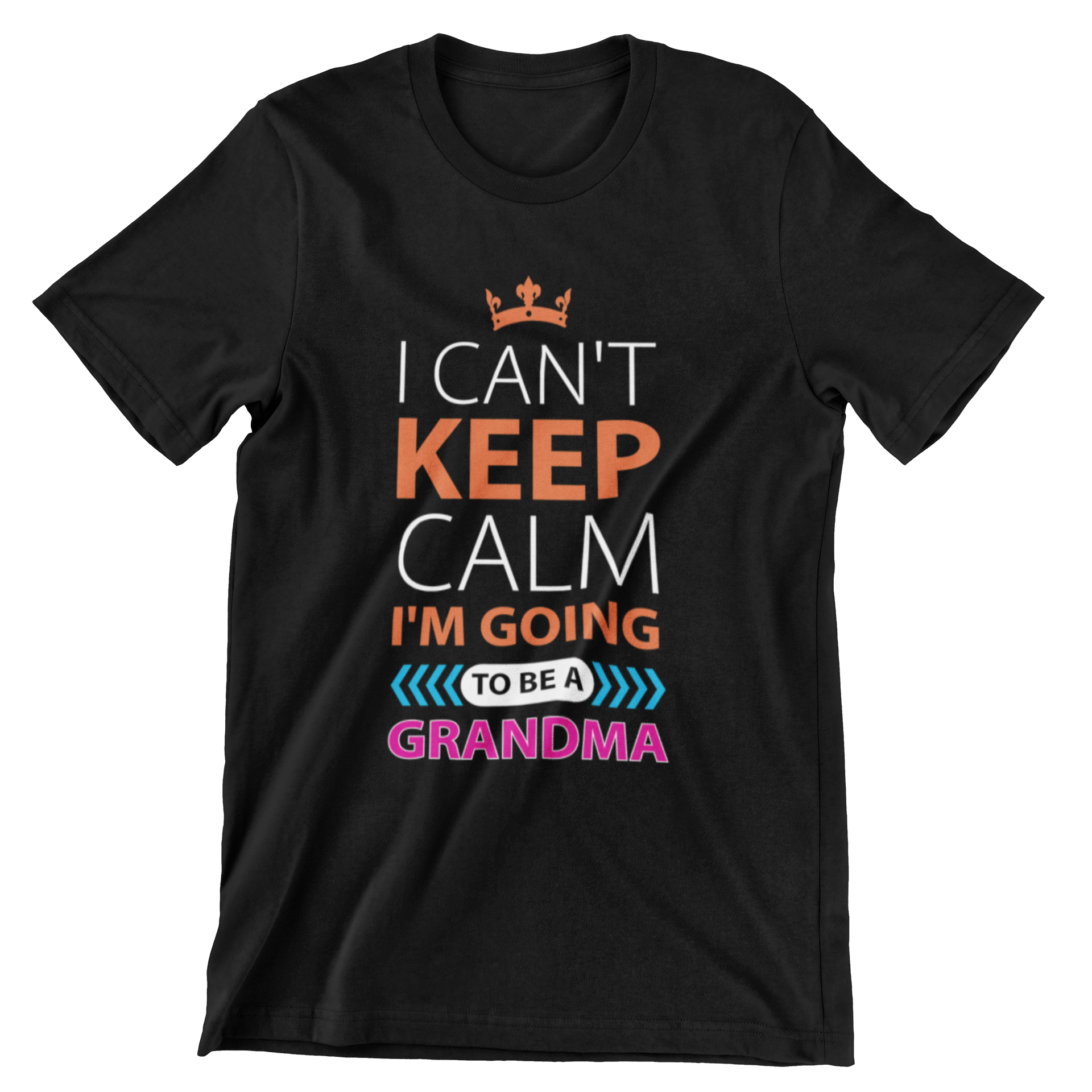 I Can't Keep Calm I'm Going To Be A Grandma T-Shirt - CraftNest - Digital Crafting and Art