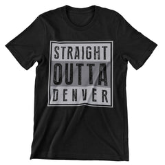 Straight Outta Denver T-Shirt - CraftNest - Digital Crafting and Art