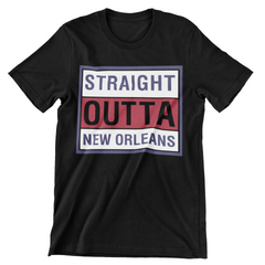 Straight Outta New Orleans T-Shirt - CraftNest - Digital Crafting and Art