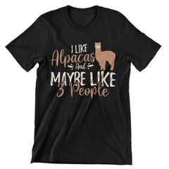 I Like Alpacas And Maybe Like 3 People T-Shirt - CraftNest - Digital Crafting and Art