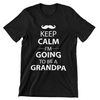 Keep Calm I'm Going To Be A Grandpa T-Shirt