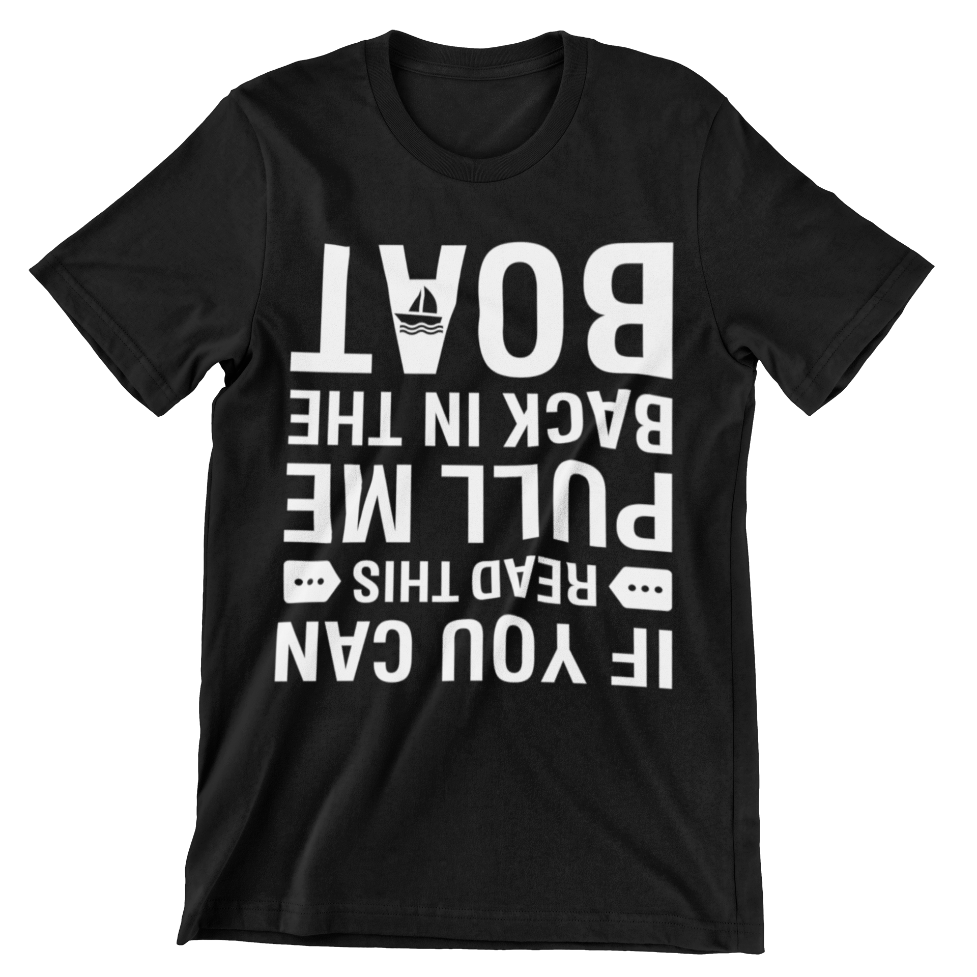 If You Can Read This Pull Me Back In The Boat T-Shirt - CraftNest - Digital Crafting and Art