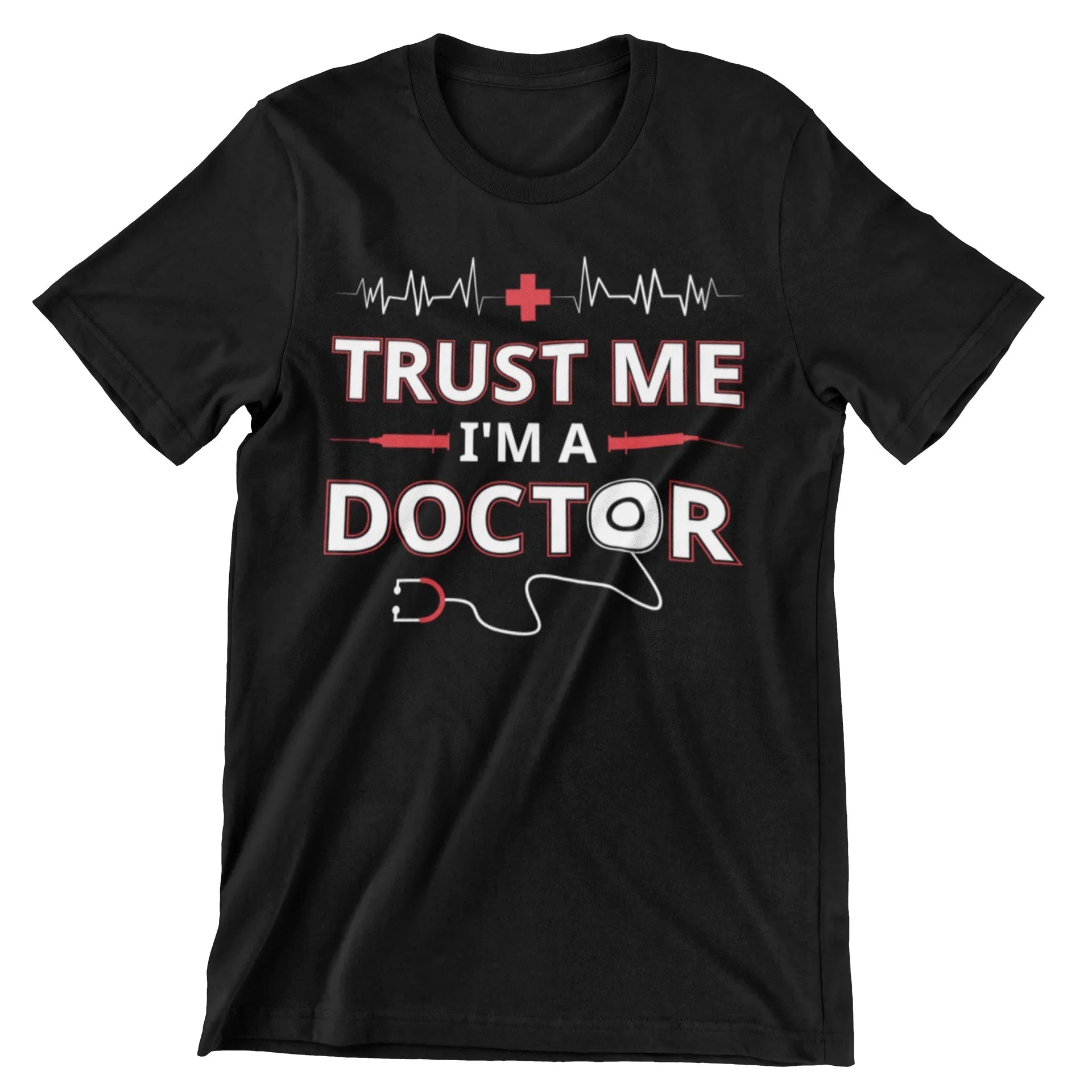 Trust Me I'm A Doctor T-Shirt - CraftNest - Digital Crafting and Art