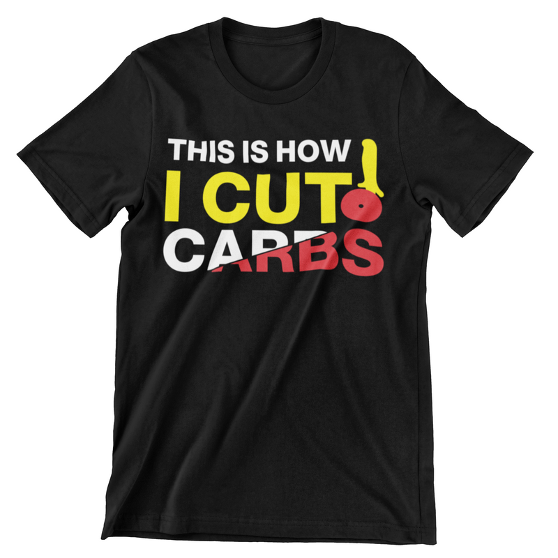 This Is How I Cut Carbs T-Shirt - CraftNest - Digital Crafting and Art