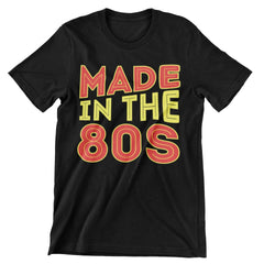 Made In The 80s T-Shirt - CraftNest - Digital Crafting and Art